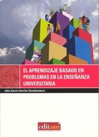 APRENDIZAJE BASADO EN PROBLEMAS EN LA ENSEÑANZA UNIVERSITARIA, EL | 9788483717783 | GARCÍA SEVILLA, JULIA
