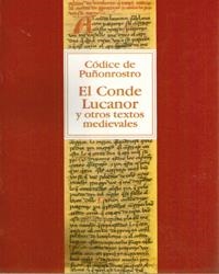 CÓDICE DE PUÑONROSTRO, EL : EL CONDE LUCANOR Y OTROS TEXTOS MEDIEVALES (TRANSCRIPCIÓN) | 9788476845899 | TORRES FONTES, JUAN / MOLINA MOLINA, ÁNGEL LUIS / VEAS ARTESEROS, FCO DE ASIS / JIMÉNEZ ALCÁZAR, JUA