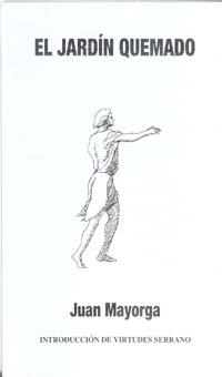 JARDIN QUEMADO (2ª ED), EL | 9788483717059 | MAYORGA, JUAN