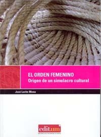 ORDEN FEMENINO, EL | 9788483711040 | LORITE MENA, JOSÉ