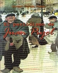 PERIODISMO DE JUAN PUJOL, EL | 9788483711187 | JURADO GÓMEZ, CARMEN