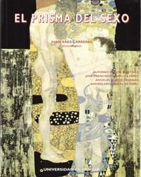 PRISMA DEL SEXO, EL | 9788483710357 | SÁEZ CARRERAS, JUAN / GARCÍA MARTÍNEZ, ALFONSO / CASELLES PÉREZ, JOSÉ FRANCISCO / MUÑOZ CELDRÁN, ÁNG