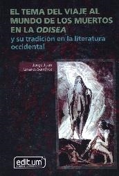TEMA DEL VIAJE AL MUNDO DE LOS MUERTOS EN LA ODISEA, EL | 9788417865405 | LINARES SÁNCHEZ, JORGE JUAN