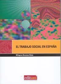 TRABAJO SOCIAL EN ESPAÑA, EL | 9788483717455 | BREZMES NIETO, MILAGROS