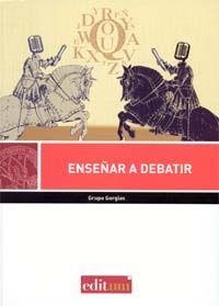 ENSEÑAR A DEBATIR | 9788415463757 | SÁNCHEZ ZABALA, LUIS MIGUEL