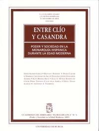 ENTRE CLIO Y CASANDRA | 9788483715673 | GUILLAMON ALVAREZ, FRANCISCO JAVI / MUÑOZ RODRIGUEZ, J. D. / CENTENERO DE ARCE, D.