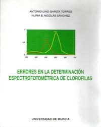 ERRORES EN LA DETERMINACIÓN ESPECTROFOTOMÉTRICA DE CLOROFILAS | 9788476848494 | GARCÍA TORRES, ANTONIO LINO