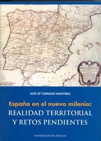 ESPAÑA EN EL NUEVO MILENIO | 9788483714096 | SERRANO MARTÍNEZ, JOSÉ MARÍA