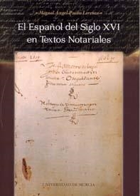 ESPAÑOL DEL SIGLO XVI EN TEXTOS NOTARIALES, EL | 9788483713679 | PUCHE LORENZO, MIGUEL ÁNGEL