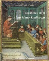ESPAÑOLES EN EL ALMA MATER STUDIORUM | 9788483710654 | PËREZ MARTÍN, ANTONIO