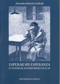 ESPERAR SIN ESPERANZA | 9788483713358 | INIESTA, ANTONIO