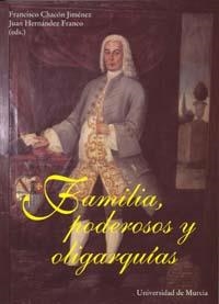 FAMILIA, PODEROSOS Y OLIGARQUIAS | 9788483712351 | CHACON JIMENEZ, FRANCISCO