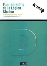 FUNDAMENTOS DE LA LÓGICA CLÁSICA | 9788483716762 | HERNÁNDEZ MOLINERO, LUIS DANIEL