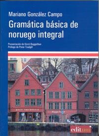 GRAMÁTICA BÁSICA DE NORUEGO INTEGRAL | 9788483719961 | GONZALEZ CAMPO, MARIANO