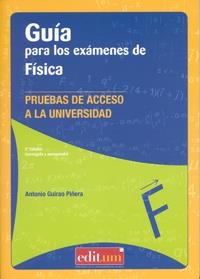 GUÍA PARA LOS EXÁMENES DE FÍSICA 2ª EDICIÓN | 9788415463993 | GUIRAO PIÑERA, ANTONIO