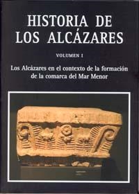 HISTORIA DE LOS ALCÁZARES. VOLUMEN  I Y II | 9788483717851 | CHACON JIMENEZ, FRANCISCO / BENEDICTO MARTÍNEZ, JUAN FRANCISCO