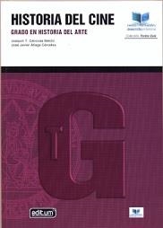 HISTORIA DEL CINE. GRADO EN HISTORIA DEL ARTE | 9788417865597 | CÁNOVAS BELCHI, JOAQUÍN TOMÁS / ALIAGA CÁRCELES, JOSÉ JAVIER