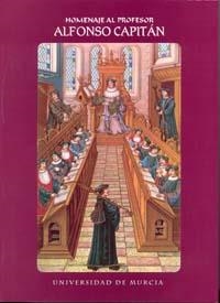 HOMENAJE AL PROFESOR ALFONSO CAPITAN | 9788483715666 | MORENO MARTÍNEZ, PEDRO LUIS