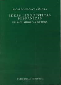 IDEAS LINGUISTICAS HISPANICAS | 9788483713563 | ESCAVY ZAMORA, RICARDO