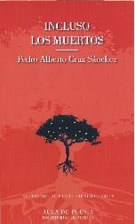 INCLUSO LOS MUERTOS | 9788417865351 | CRUZ SÁNCHEZ, PEDRO ALBERTO