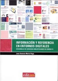 INFORMACIÓN Y REFERENCIA EN ENTORNOS DIGITALES | 9788483719183 | MERLO VEGA, JOSE ANTONIO