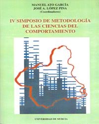 IV SIMPOSIO DE METODOLOGIA DE LAS CIENCIAS DEL  COMPORTAMIENTO | 9788476848500 | ATO GARCÍA, MANUEL