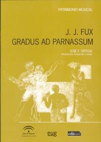 J.J. FUX. GRADUS AD PARNASSUM | 9788483719909 | ORTEGA CASTEJON, JOSE FRANCISCO