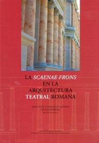 "SCAENAE FRONS" EN LA ARQUITECTURA TEATRAL ROMANA, LA | 9788483719954 | RAMALLO ASENSIO, SEBASTIAN FEDERICO