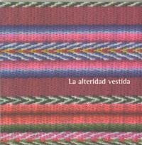 ALTERIDAD VESTIDA, LA | 9788483716823 | SANTOS SÁNCHEZ-GUZMÁN, EVA MARÍA