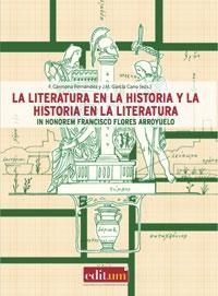 LITERATURA EN LA HISTORIA Y LA HISTORIA EN LA LITERATURA, LA | 9788483719015 | CARMONA FERNÁNDEZ, DOMINGO FERNANDO
