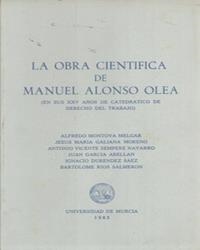 OBRA CIENTÍFICA DE MANUEL ALONSO OLEA, LA | 9788486031459 | VARIOS, .