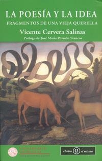 POESÍA Y LA IDEA, LA | 9788483716601 | CERVERA SALINAS, VICENTE / POZUELO YVANCOS, JOSÉ MARÍA