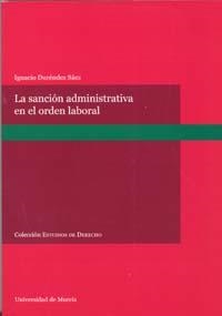 SANCION ADMINISTRATIVA EN EL ORDEN LABORAL, LA | 9788483716212 | DURENDEZ SÁEZ, IGNACIO
