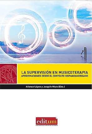 SUPERVISIÓN EN MUSICOTERAPIA, LA | 9788416551323 | LÓPEZ RUIZ, ALFONSO / NIETO MUNUERA, JOAQUÍN