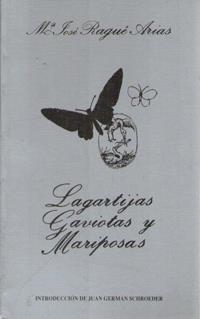 LAGARTIJAS, GAVIOTAS Y MARIPOSAS | 9788476849248 | RAGUE ARIAS, Mª JOSE