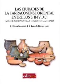 CIUDADES DE LA TARRACONENSE ORIENTAL ENTRE LOS S. II-IV D.C, LAS | 9788416038633 | RAMALLO ASENSIO, SEBASTIÁN FEDERICO / QUEVEDO SÁNCHEZ, ALEJANDRO