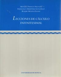 LECCIONES DE CÁLCULO INFINITESIMAL | 9788476845493 | FRANCO NICOLÁS, MANUEL / MARTÍNEZ GONZÁLEZ, FRANCISCO / MOLINA LEGAZ, ROQUE