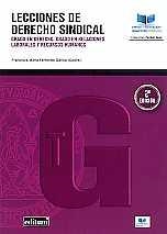 LECCIONES DE DERECHO SINDICAL. 2ª ED | 9788417865146 | FERRANDO GARCÍA, FRANCISCA MARÍA / MARTÍNEZ MUÑOZ, ANTONIO / GALLEGO MOYA, FERMÍN / GARCÍA CASTILLO,