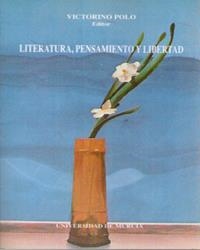 LITERATURA, PENSAMIENTO Y LIBERTAD | 9788476849637 | POLO GARCÍA, VICTORINO