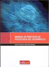 MANUAL DE PRÁCTICAS DE PSICOLOGÍA DEL DESARROLLO | 9788483718506 | CARRANZA CARNICERO, JOSÉ ANTONIO / ATO LOZANO, ESTHER