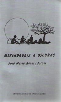MERENDABAIS A OSCURAS | 9788476847398 | BENET I JORNET, JOSÉ MARÍA