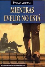 MIENTRAS EVELIO NO ESTA | 9788483713129 | LERMAN, PABLO