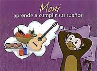 MONI APRENDE A CUMPLIR SUS SUEÑOS | 9788416551965 | MÉNDEZ MARTÍNEZ, ILDEFONSO