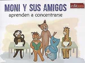MONI Y SUS AMIGOS APRENDEN A CONCENTRARSE | 9788417157432 | MÉNDEZ MARTÍNEZ, ILDEFONSO