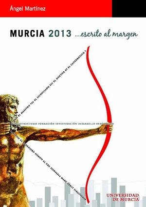MURCIA 2013 | 9788483716984 | MARTÍNEZ MARTÍNEZ, ÁNGEL