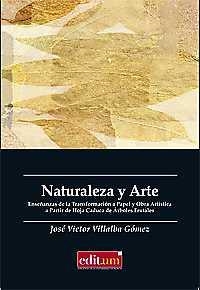 NATURALEZA Y ARTE | 9788416551279 | VILLALBA GÓMEZ, JOSÉ VÍCTOR