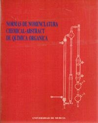 NORMAS DE NOMENCLATURA CHEMICAL-ABSTRACT DE QUÍMICA ORGÁNICA | 9788476849019 | GARCÍA ALCOLEA, EULOGIO