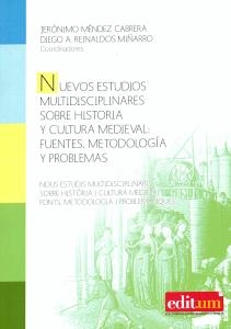 NUEVOS ESTUDIOS MULTIDISCIPLINARES SOBRE HISTORIA Y CULTURA MEDIEVAL | 9788483718636 | MÉNDEZ CABRERA, JERÓNIMO