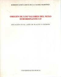 ORIGEN DE LOS VALORES DEL NEXO SUBORDINANTE UT | 9788476846797 | GARCÍA DE LA CALERA MARTÍNEZ, ROBERTO JOSÉ