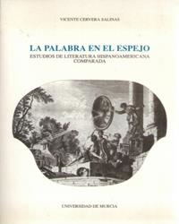 PALABRA EN EL ESPEJO, LA | 9788476846919 | CERVERA SALINAS, VICENTE